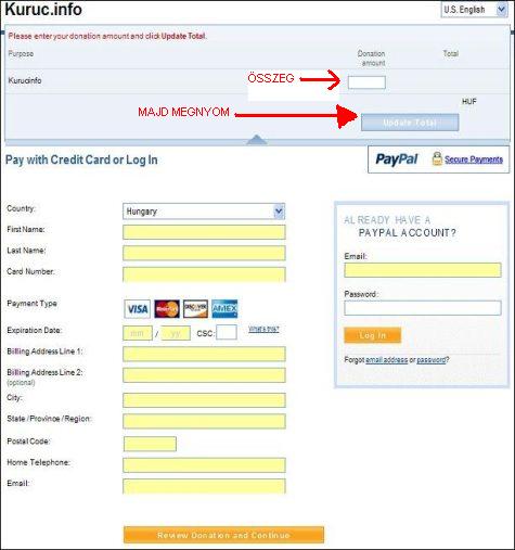 �rja be az �n �ltal v�lasztott forint�sszeget, pl.: 5000 (akkor is forintban �rti, ha k�lf�ldi k�rty�ja van), majd nyomja meg az Update Total gombot! Csak ezut�n t�ltse ki PONTOSAN a k�vetkez� k�pen is l�that� �rlapot...